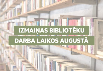 Cēsu novada bibliotēku darba laiki augustā