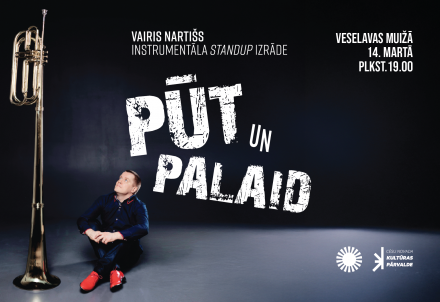 Instrumentālā stand-up izrāde "PŪT un PALAID" ar Vairi Nartišu